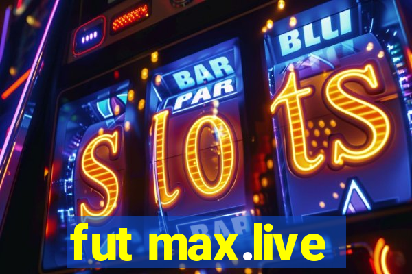 fut max.live